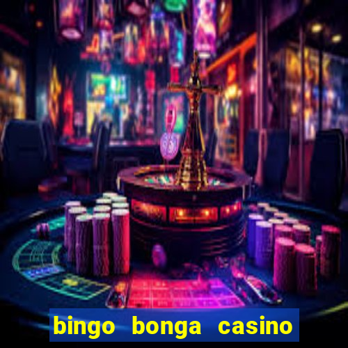 bingo bonga casino bonus code