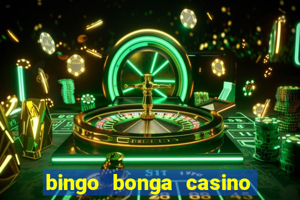 bingo bonga casino bonus code