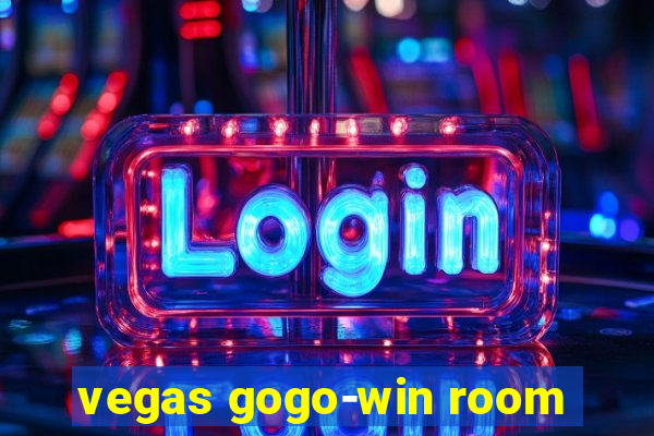 vegas gogo-win room