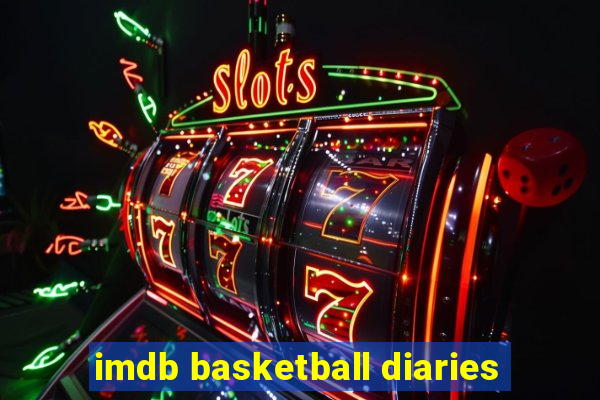 imdb basketball diaries