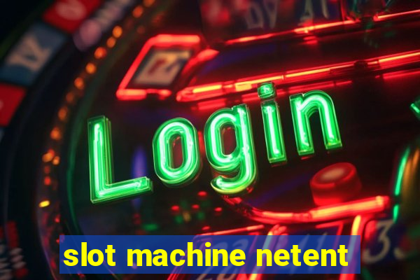 slot machine netent