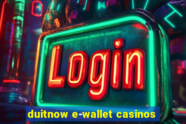 duitnow e-wallet casinos