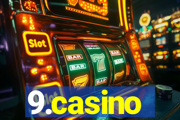 9.casino