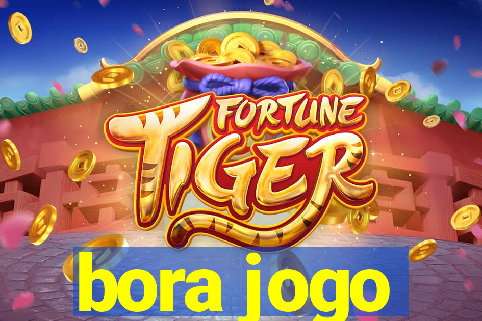 bora jogo