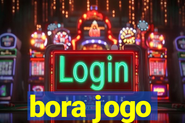 bora jogo