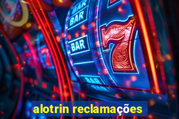 alotrin reclamações