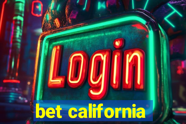 bet california