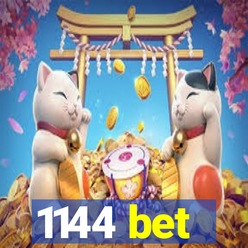 1144 bet