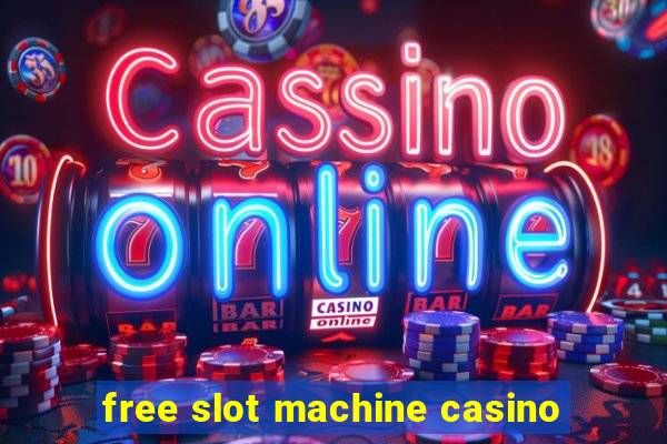 free slot machine casino