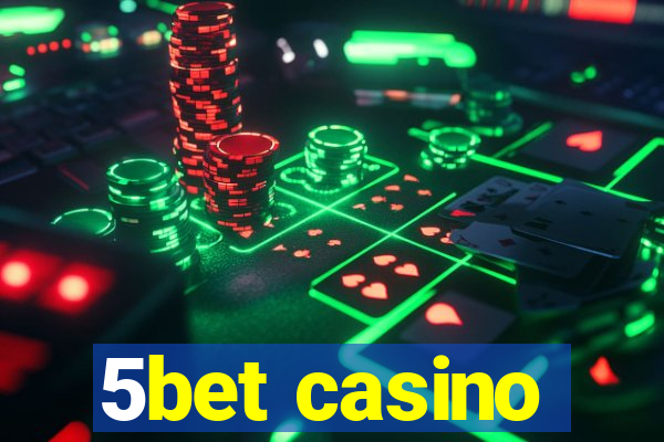 5bet casino