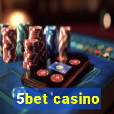 5bet casino