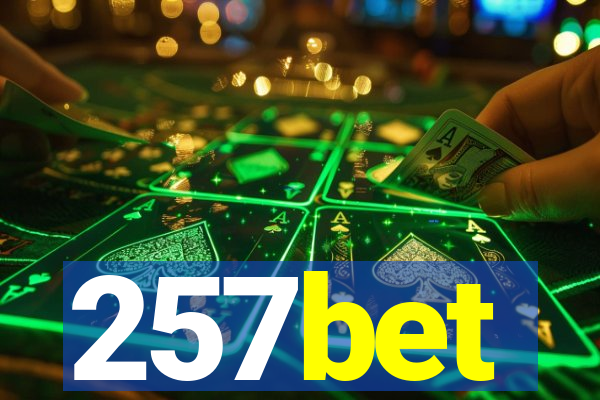 257bet