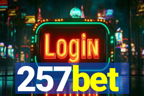 257bet