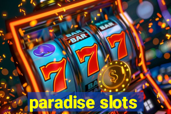 paradise slots