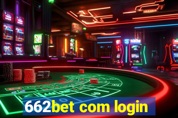 662bet com login