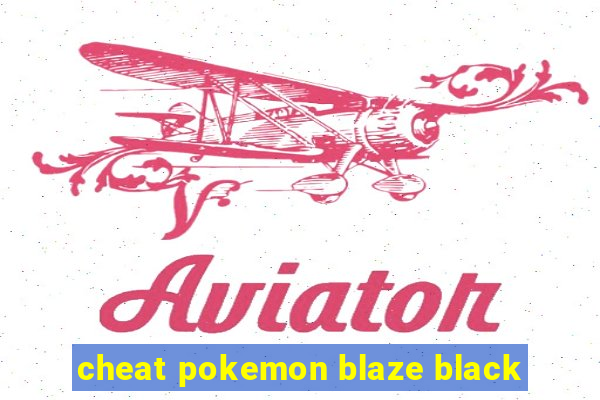 cheat pokemon blaze black