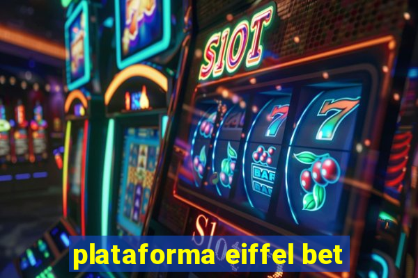 plataforma eiffel bet