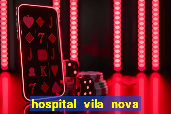 hospital vila nova star trabalhe conosco