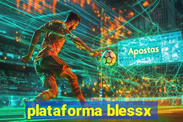 plataforma blessx