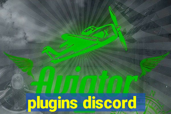 plugins discord