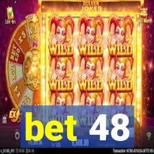 bet 48