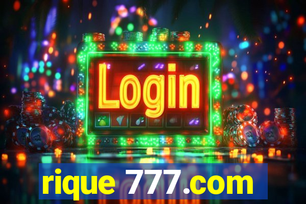 rique 777.com