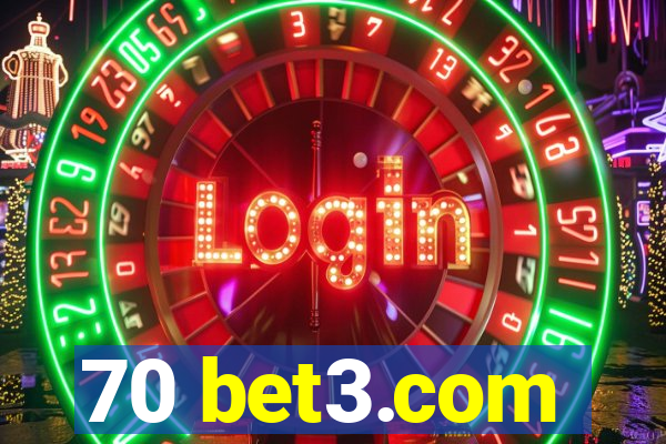 70 bet3.com