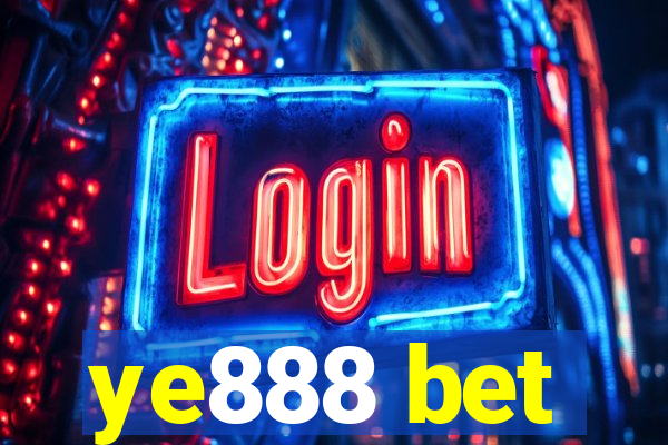 ye888 bet