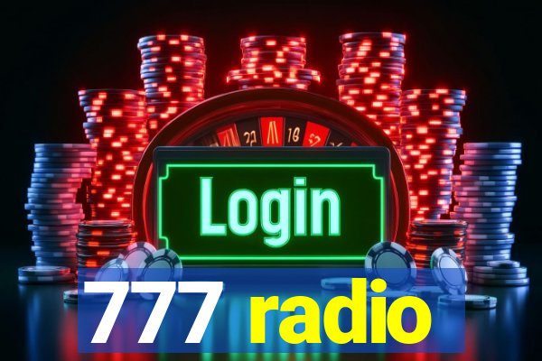 777 radio