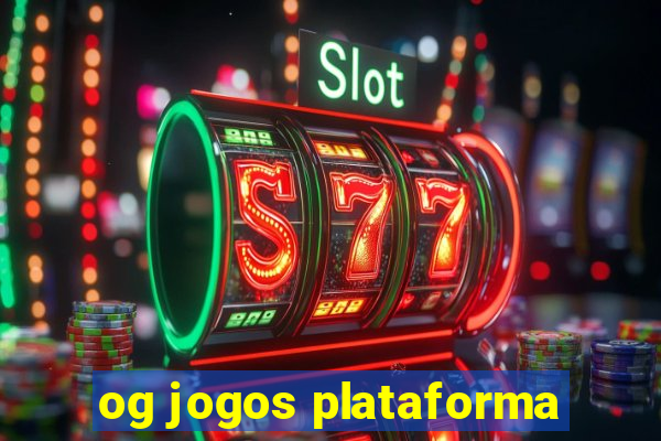 og jogos plataforma