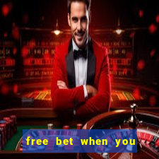 free bet when you join no deposit