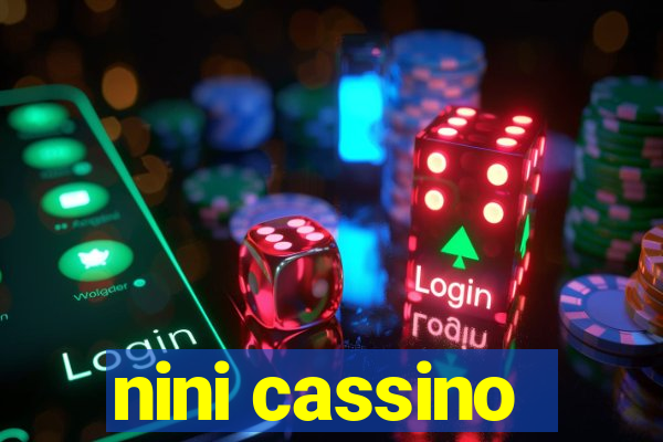 nini cassino