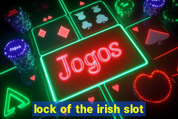 lock of the irish slot