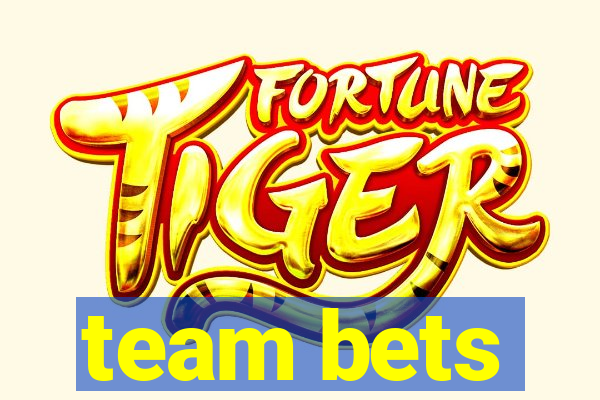 team bets