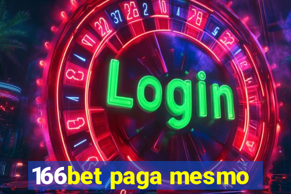 166bet paga mesmo