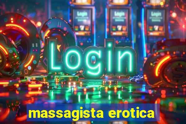 massagista erotica