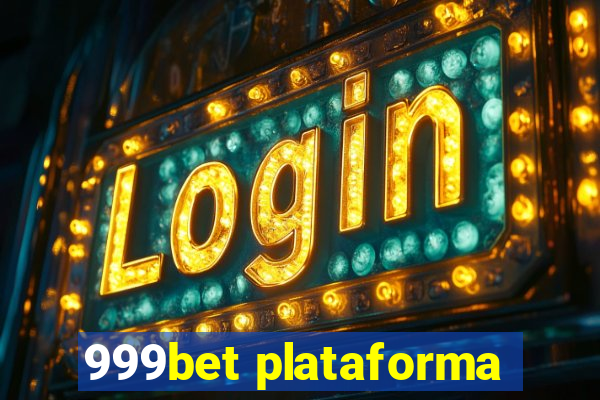 999bet plataforma