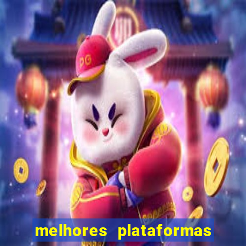 melhores plataformas fortune tiger