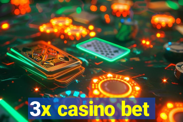 3x casino bet