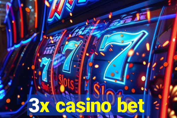 3x casino bet