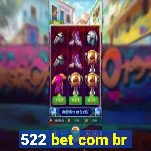 522 bet com br