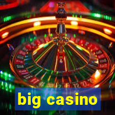 big casino