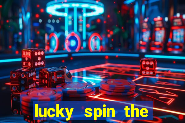 lucky spin the weel 999 slot