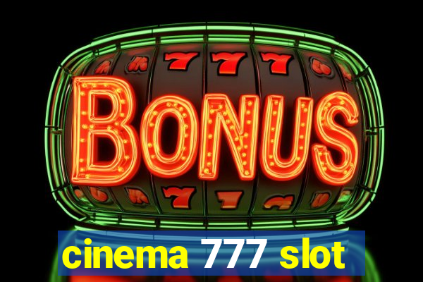 cinema 777 slot