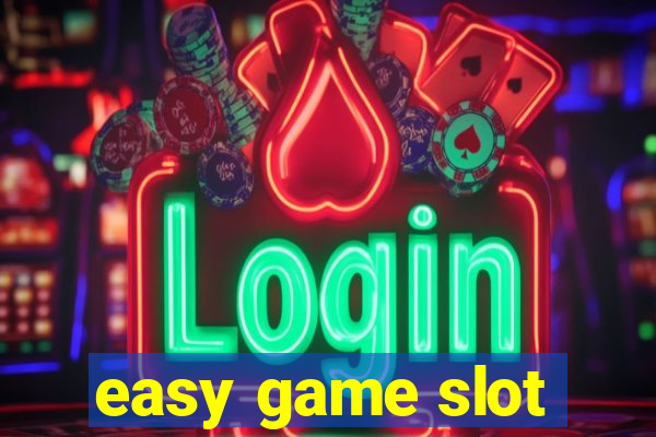 easy game slot