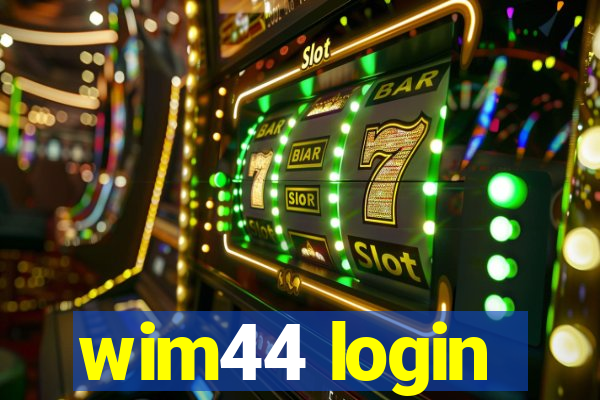 wim44 login