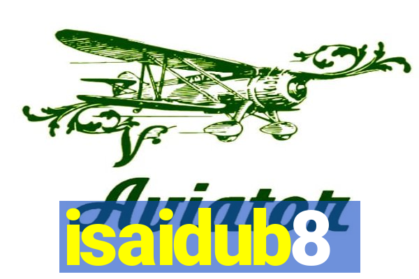 isaidub8