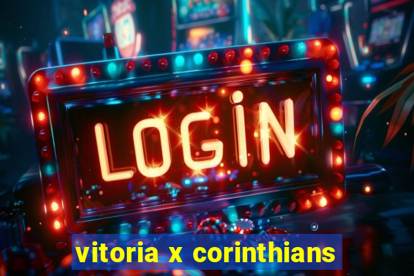 vitoria x corinthians