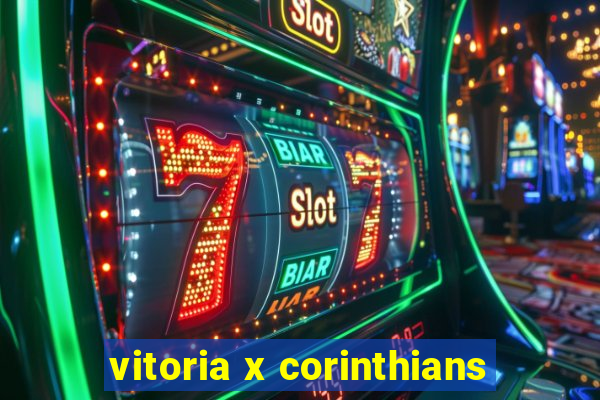 vitoria x corinthians