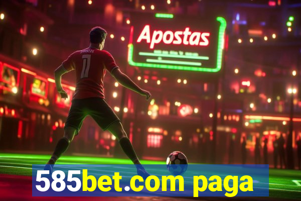 585bet.com paga